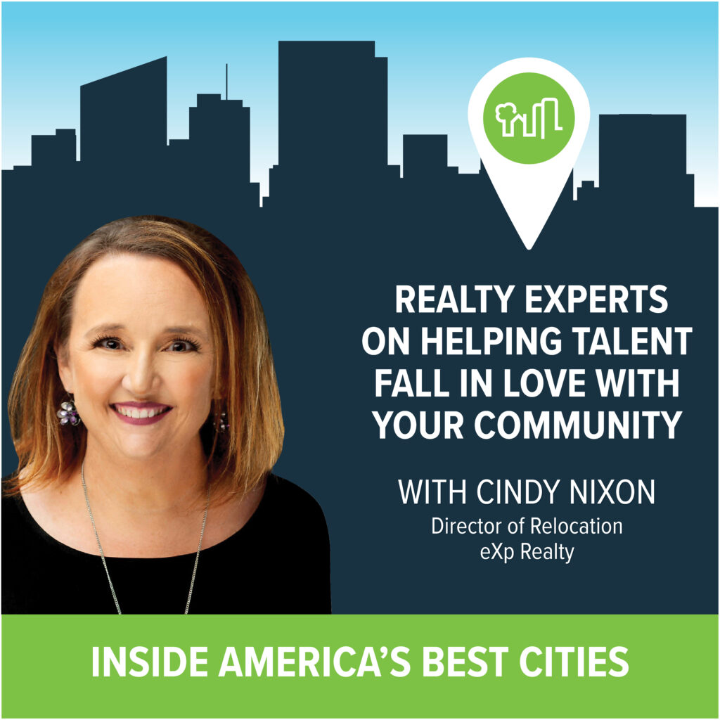 Episode 9: Realty Experts on Helping Talent Fall in Love with Your Community