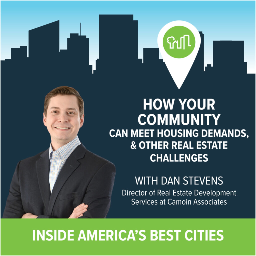 Episode 11: How Your Community Can Meet Housing Demands, & Other Real Estate Challenges